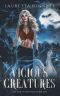 [Waif in the Wilds 01] • Vicious Creatures